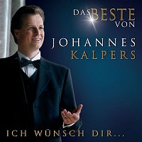 Johannes Kalpers – Ich wunsch dir ...
