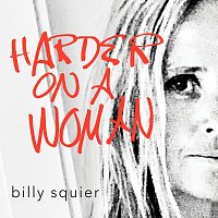 Billy Squier – Harder On A Woman