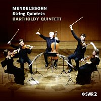 Bartholdy Quintett – Mendelssohn: String Quintets