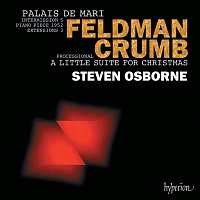 Steven Osborne – Feldman: Palais de Mari – Crumb: A Little Suite for Christmas