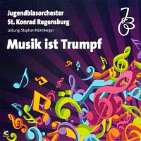 Jugendblasorchester St. Konrad Regensburg – Musik ist Trumpf