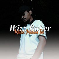 Wizz Baker – Mulai Malam Ini