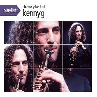 Kenny G – Playlist: The Very Best Of Kenny G