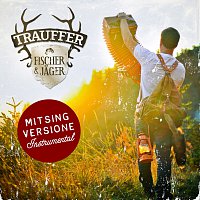 Trauffer – Fischer & Jager [Mitsing Versione Instrumental]