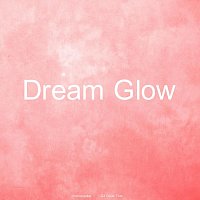 DJ Cover That – Dream Glow