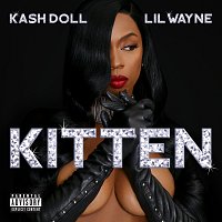 Kash Doll, Lil Wayne – Kitten