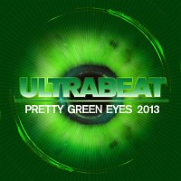 Ultrabeat – Pretty Green Eyes [2013 Edit]