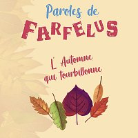 Paroles de Farfelus – L'automne qui tourbillonne