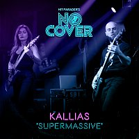 No Cover, Kallias – Supermassive [Live / From Episode 6]