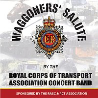 The Band of the Royal Corps of Transport – A Waggoner's Salute