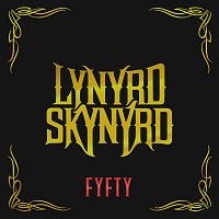 Lynyrd Skynyrd – FYFTY [Super Deluxe]