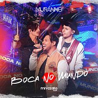 Muranno, Miyazato Play – Boca No Mundo