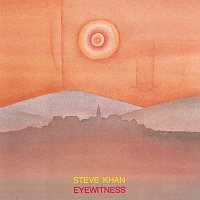 Steve Khan – Eyewitness