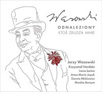 Jerzy Wasowski – Wasowski Odnaleziony. Ktos zbudzil mnie