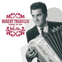Robert Trabucco – Comme Au Bal