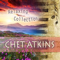 Chet Atkins – Relaxing Collection