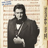 Johnny Cash – Bootleg Vol. IV: The Soul Of Truth