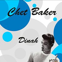 Chet Baker – Dinah