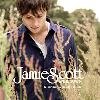 Jamie Scott & The Town – Standing In The Rain