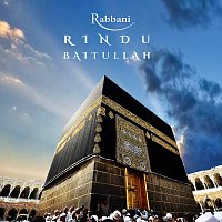 Rabbani – Rindu Baitullah