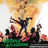 Roberto Nicolosi – La regina delle Amazzoni [Original Motion Picture Soundtrack]