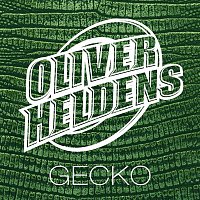 Oliver Heldens – Gecko (Radio Edit)