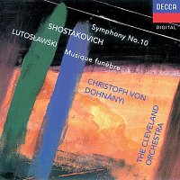 The Cleveland Orchestra, Christoph von Dohnányi – Shostakovich:Symphony No.10/Lutoslawski: Musique funebre