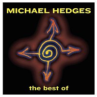 Michael Hedges – Best Of Michael Hedges