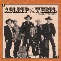 Asleep At The Wheel – 20 Greatest Hits [Remastered]
