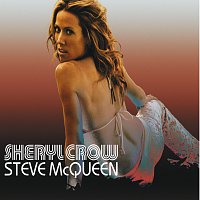 Sheryl Crow – Steve McQueen [International Version]