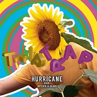 Hurricane, Jay Lock, B-Blade – Trip Trap