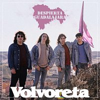Volvoreta – Despierta Guadalajara
