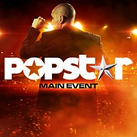 Popstar – Main Event