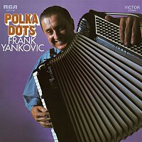 Frank Yankovic – Polka Dots