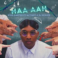 Kidd Santhe, Altimet, DJ Biggie – Haa Aah