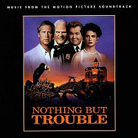 Various  Artists – Nothing But Trouble (Music From The Motion Picture Soundtrack)