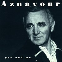 Charles Aznavour – You and Me