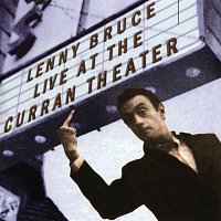 Lenny Bruce – Live At The Curran Theater [Remastered]