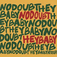 No Doubt – Hey Baby