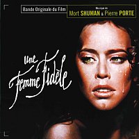 Mort Shuman, Pierre Porte – Une femme fidele [Original Motion Picture Soundtrack]