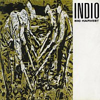 Indio – Big Harvest