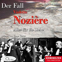 Christian Lunzer, Peter Hiess, Claus Vester – Der Fall Violette Noziere: Alles fur die Liebe