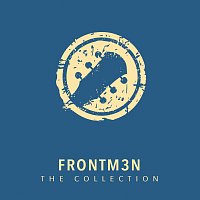 Frontm3n – The Collection