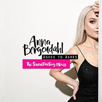 Anna Bergendahl – Ashes To Ashes (SoundFactory Remixes)
