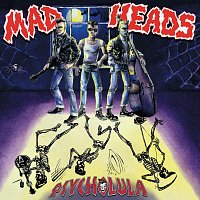 Mad Heads – Psycholula