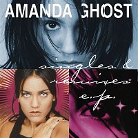 Amanda Ghost – Singles & Remixes EP