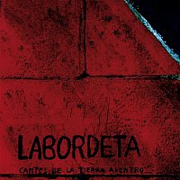 Labordeta – Cantes de la tierra adentro