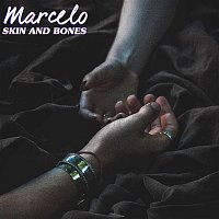 Marcelo – Skin And Bones
