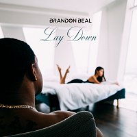Brandon Beal – Lay Down
