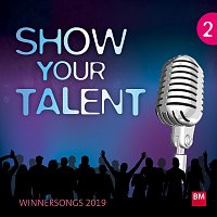 Různí interpreti – Show Your Talent 2 - Winnersongs 2019